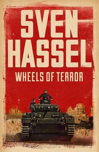 Wheels of Terror : Sven Hassel War Classics - Sven Hassel