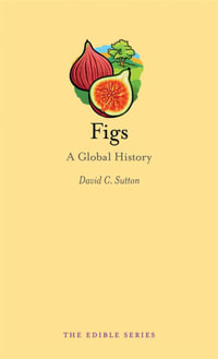 Figs : A Global History - David Sutton