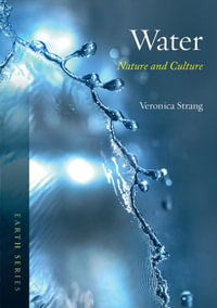 Water : Nature and Culture - Veronica Strang