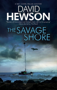 The Savage Shore : A Nic Costa Mystery - David Hewson