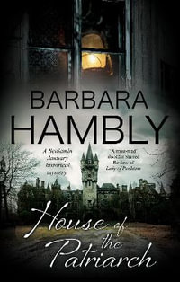 House of the Patriarch : A Benjamin January Historical Mystery - Barbara Hambly