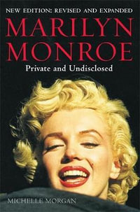 Marilyn Monroe : Private and Undisclosed - Michelle Morgan