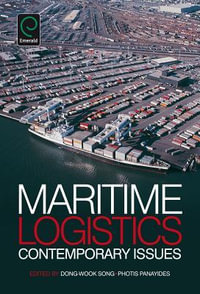 Maritime Logistics : Contemporary Issues - Dong-Wook Song