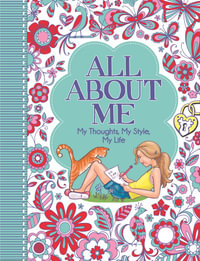 All About Me : My Thoughts, My Style, My Life - Ellen Bailey