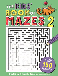 The Kids' Book of Mazes 2 : Buster Puzzle Books - Dr Gareth Moore