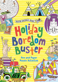 Holiday Boredom Buster : Buster Backpack Books - Guy Campbell