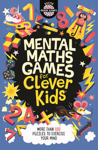 Mental Maths Games for Clever Kids® : Buster Brain Games - Gareth Moore