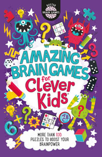 Amazing Brain Games for Clever Kids® : Buster Brain Games - Gareth Moore