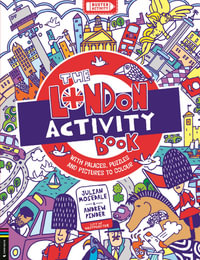 The London Activity Book : With palaces, puzzles and pictures to colour - Ellen Bailey