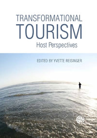 Transformational Tourism : Host Perspectives - Yvette Reisinger