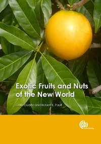 Exotic Fruits and Nuts of the New World - Odilo Duarte