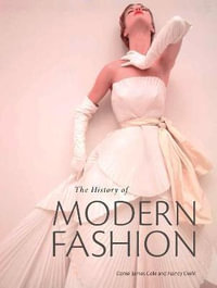 The History of Modern Fashion - Daniel James Cole