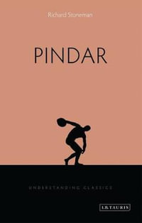 Pindar : Understanding Classics - Richard Stoneman