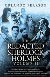 The Redacted Sherlock Holmes (Volume II) - Orlando Pearson