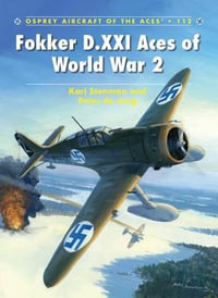 Fokker D.XXI Aces of World War 2 : Aircraft of the Aces - Kari Stenman