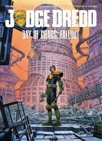 Judge Dredd Day of Chaos : Fallout - John Wagner