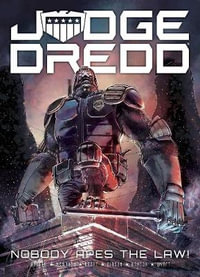 Judge Dredd : Nobody Apes The Law - John Wagner