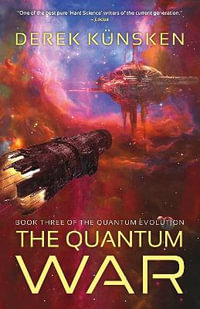 The  Quantum War : The Quantum Evolution - Derek Künsken