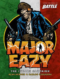 Major Eazy Volume One : The Italian Campaign - Alan Hebden