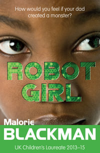 Robot Girl : 9 to 12 - Malorie Blackman