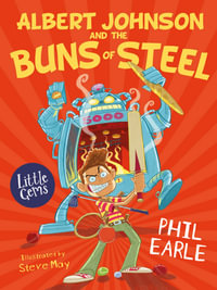 Albert Johnson And The Buns Of Steel : Little Gems - Phil Earle