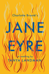 Jane Eyre : A Retelling (Classic Retellin - Tanya Landman