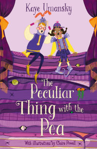 The Peculiar Thing With The Pea : 9 to 12 - Kaye Umansky