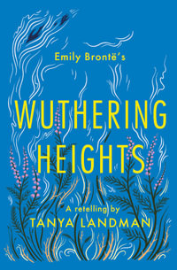 Wuthering Heights : A Retelling (Classic - Tanya Landman