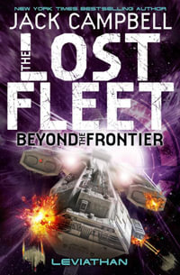 Leviathan : The Lost Fleet : Beyond the Frontier : Book 5 - Jack Campbell