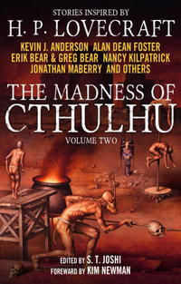 The Madness of Cthulhu : Volume : 2 - S. T. Joshi