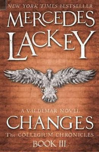 Collegium Chronicles, Vol. 3 - Changes - Mercedes Lackey