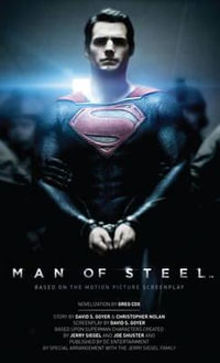 Man of Steel : Superman : The Official Movie Novelization - Greg Cox