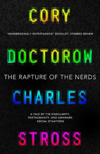 The Rapture of the Nerds - Cory Doctorow