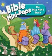 The Wise Men's Story : Bible Mini-pops - Karen Williamson