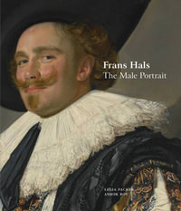 Frans Hals : The Male Portrait - Leila Packer