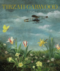 Tirzah Garwood : Beyond Ravilious - James Russell