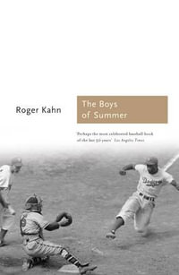 The The Boys of Summer : Sports Classics - Roger Kahn