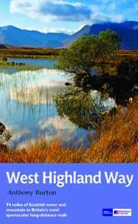 The West Highland Way : National Trail Guide - Anthony Burton