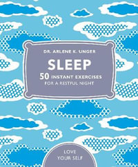 Sleep : 50 mindfulness exercises for a restful night - Arlene Unger