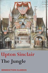 The Jungle : (Unabridged) - Upton Sinclair