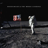 Hasselblad and the Moon Landing - Debbie Ireland