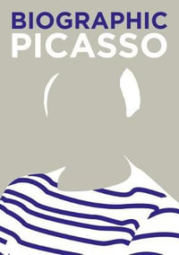 Picasso : Biographic : Great Lives in Graphic Form - NATALIA PRICE-CABRERA