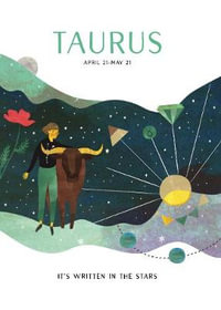 Astrology : Taurus : It's Written in the Stars - Ammonite Press