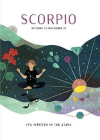 Astrology : Scorpio : It's Written in the Stars - Ammonite Press