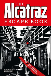 Alcatraz Escape Book - CHARLES PHILLIPS