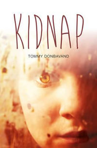 Kidnap : Teen Reads - Tommy Donbavand