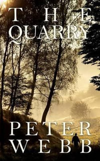 The Quarry - Peter Webb