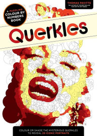 Querkles : A Puzzling Colour-by-Numbers Book - Thomas Pavitte