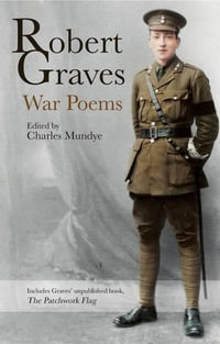 Robert Graves : War Poems - Robert Graves