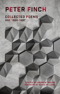 Collected Poems : Volume One 1968-1997 - Peter Finch